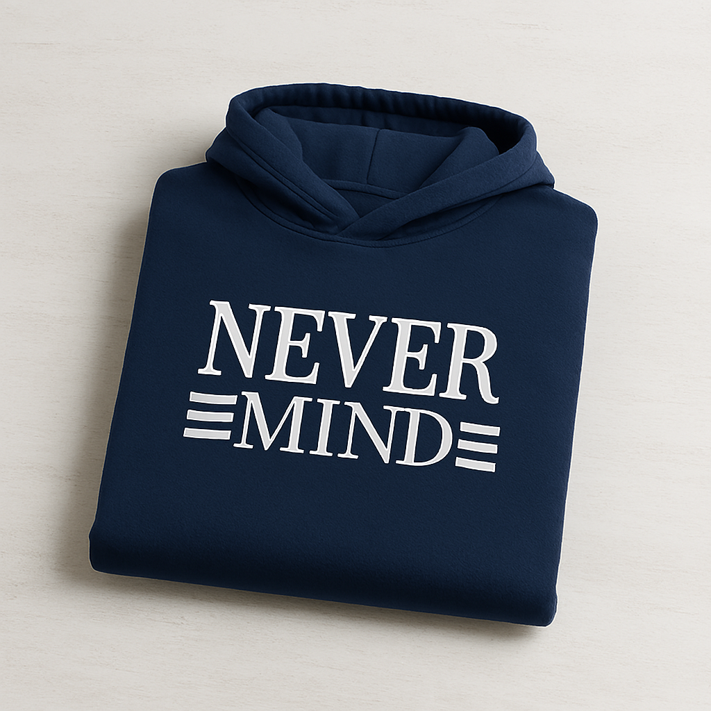 Printed Hoodie for Men – Never Mind Design, Soft Fabric, Fashionable & Casual Wear - LARGE